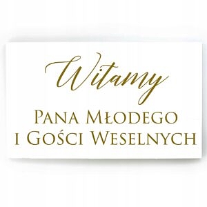 Witamy-Pana-Mlodego-i-Gosci-Weselnych-30x50